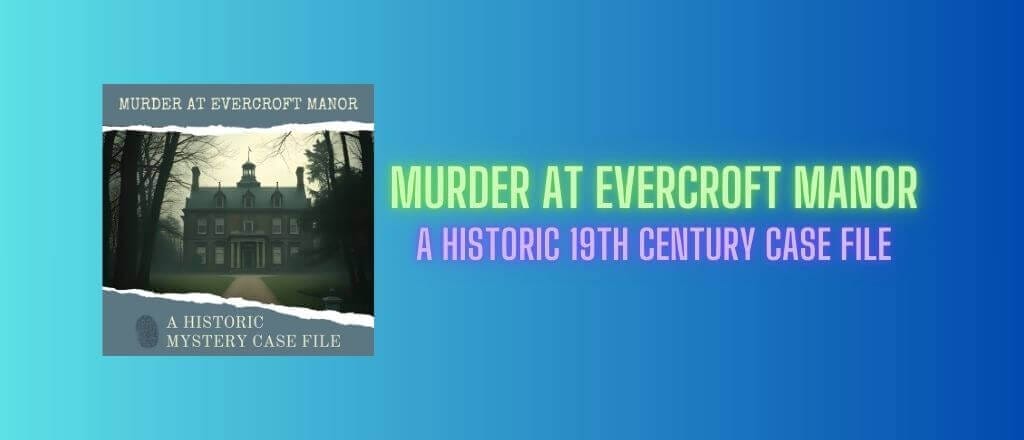 Historical 19th Century Murder Mystery Case File